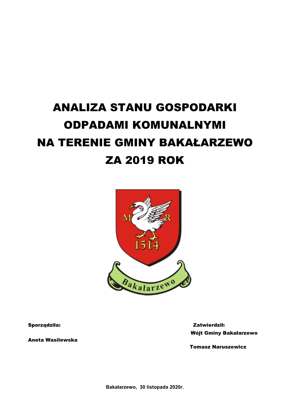 Analiza Stanu Gospodarki Odpadami Komunalnymi Na Terenie Gminy Bakałarzewo Za 2019 Rok