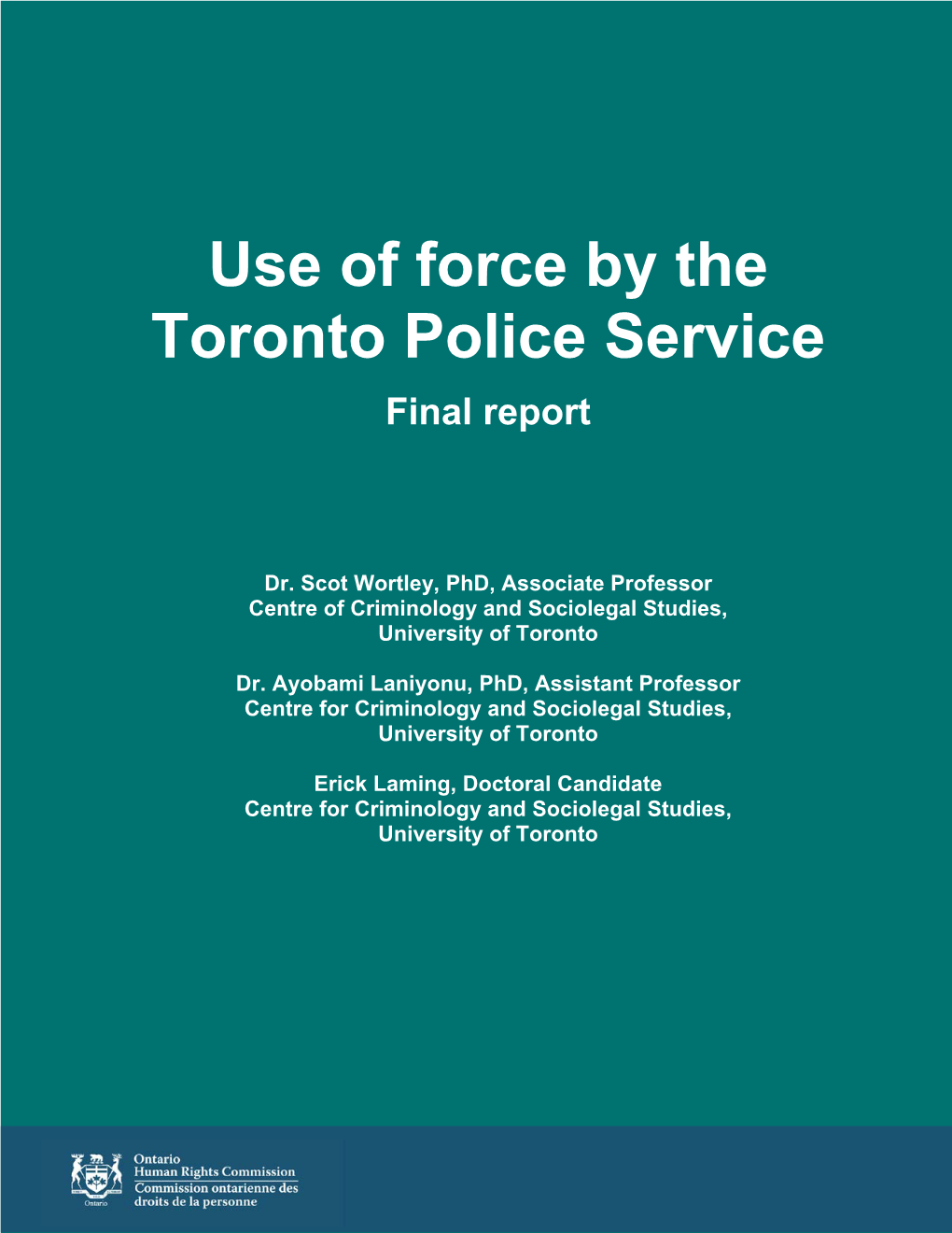 Use of Force by the Toronto Police Service Final Report