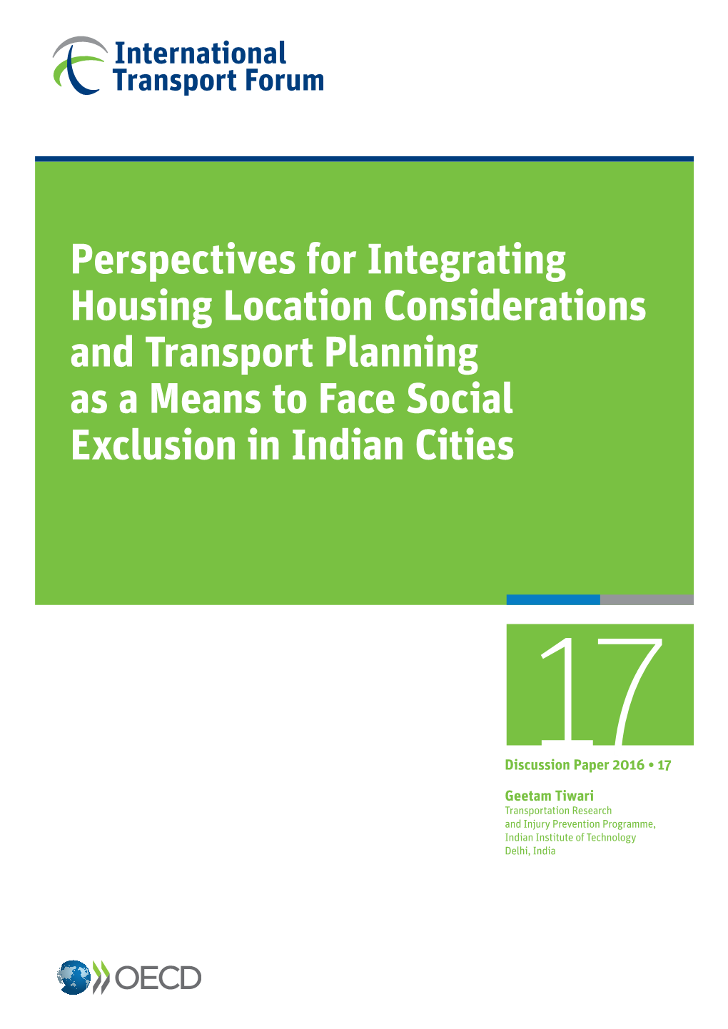 Perspectives for Integrating Housing Location Considerations and Transport Planning As a Means to Face Social Exclusion in Indian Cities