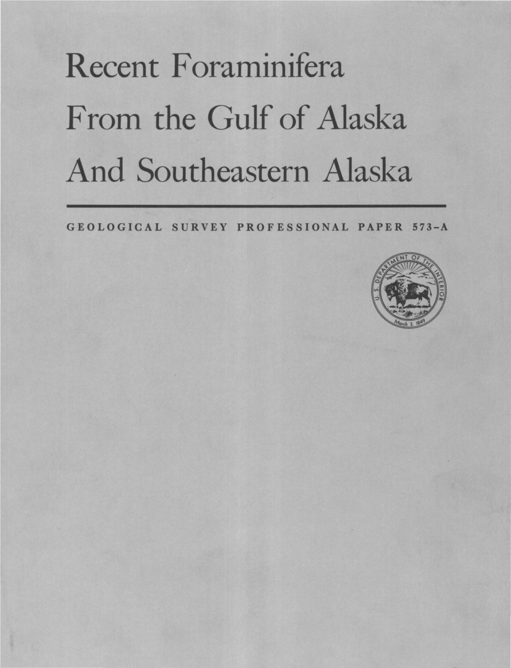 Recent Foraminifera from the Gulf of Alaska and Southeastern Alaska