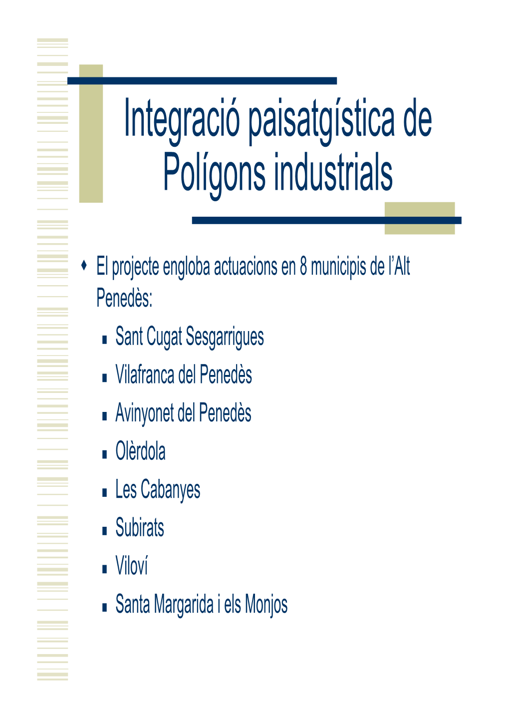 Integració Paisatgística De Polígons Industrials