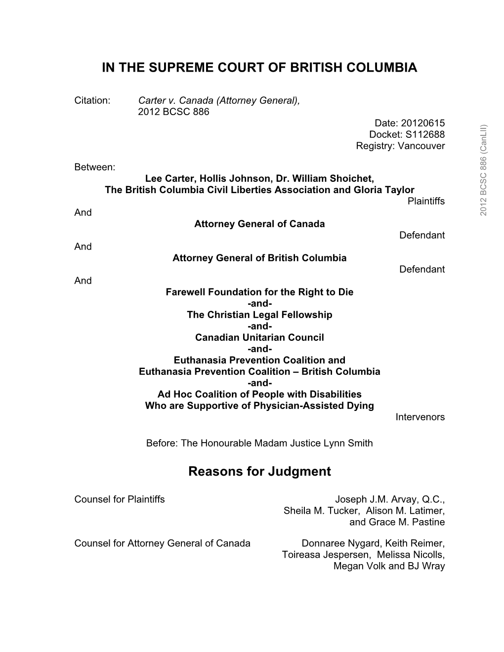 Carter V. Canada (Attorney General), 2012 BCSC 886 Date: 20120615 Docket: S112688 Registry: Vancouver