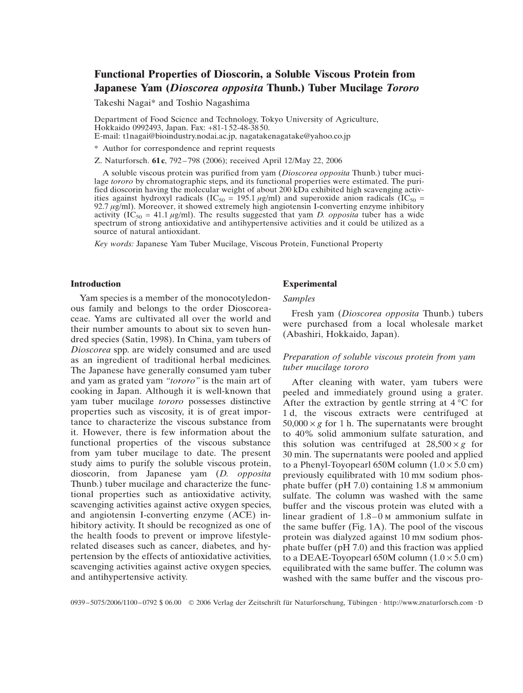 Functional Properties of Dioscorin, a Soluble Viscous Protein from Japanese Yam (Dioscorea Opposita Thunb.) Tuber Mucilage Tororo Takeshi Nagai* and Toshio Nagashima