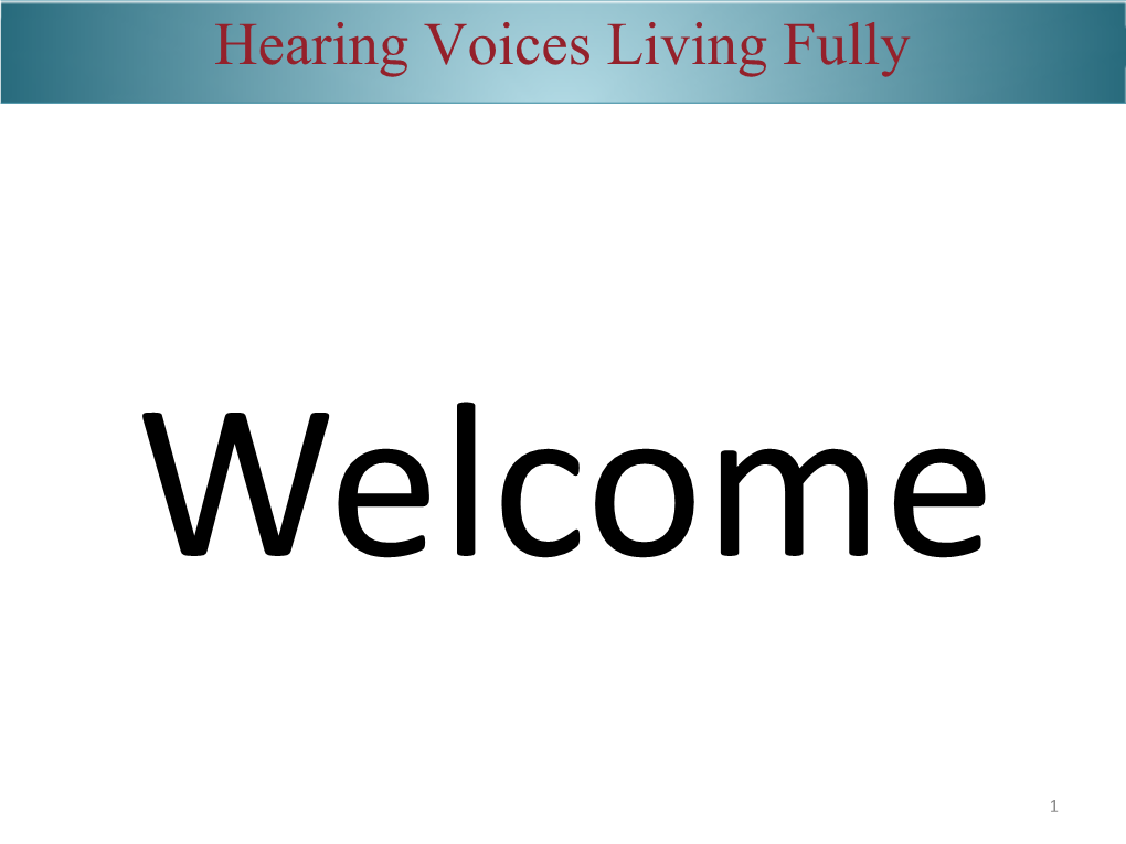 Hearing Voices Living Fully