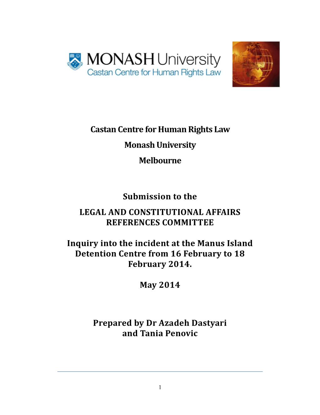 Inquiry Into the Incident at the Manus Island Detention Centre from 16 February to 18 February 2014