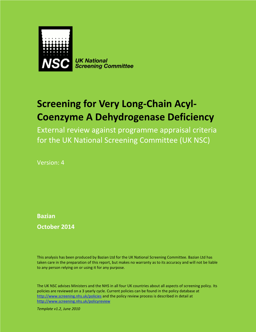 Screening for Very Long-Chain Acyl- Coenzyme a Dehydrogenase Deficiency