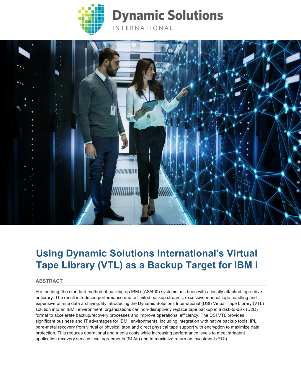 Using Dynamic Solutions International's Virtual Tape Library (VTL) As a Backup Target for IBM I