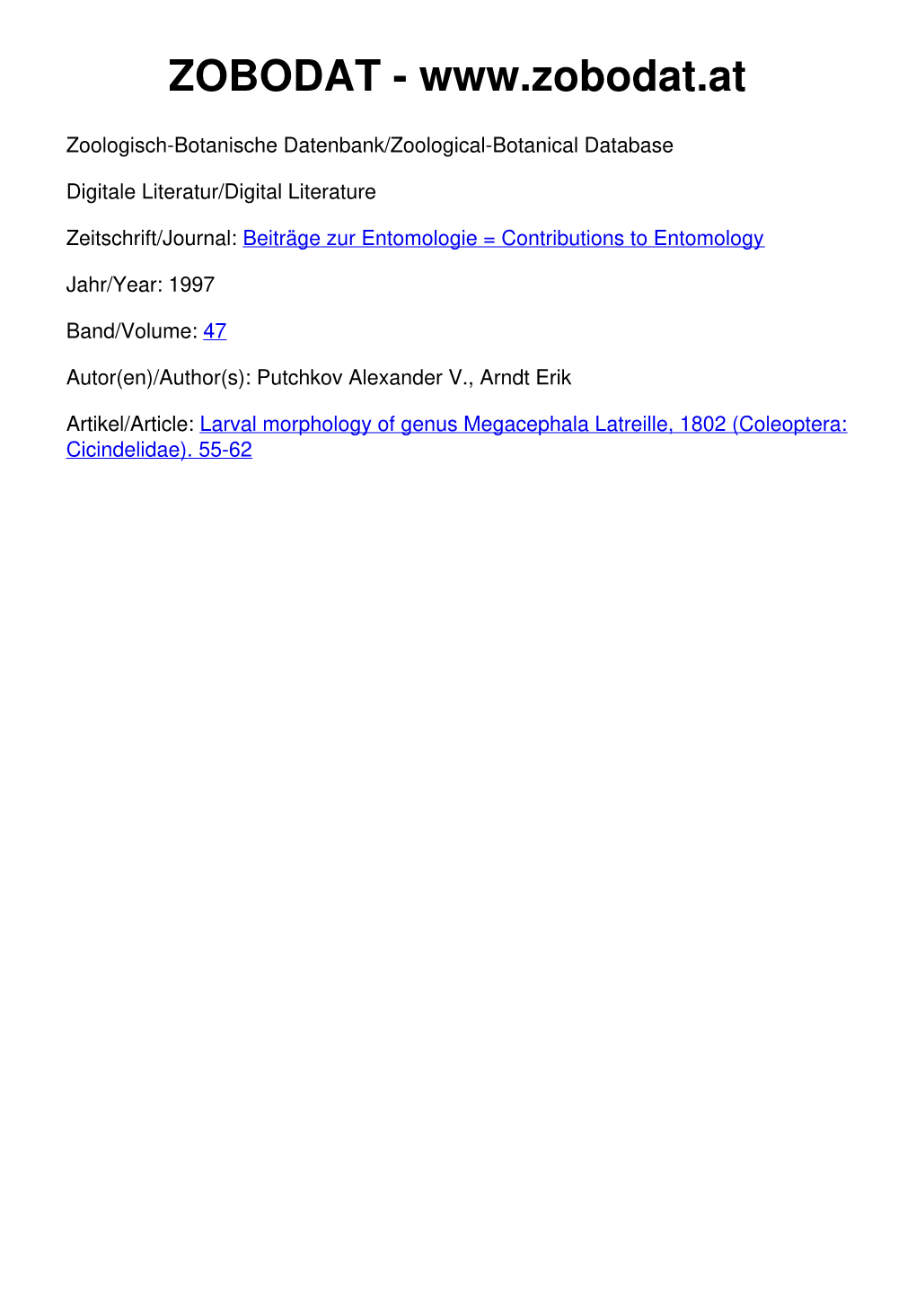 Larval Morphology of Genus Megacephala Latreille, 1802 (Coleoptera: Cicindelidae)