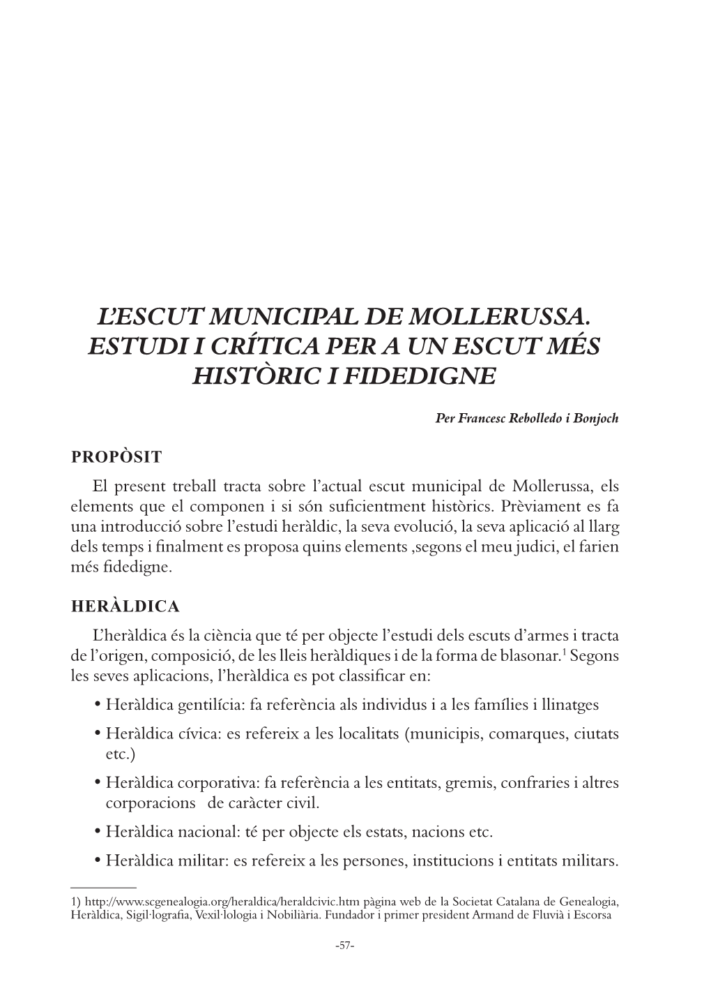L'escut Municipal De Mollerussa. Estudi I Crítica Per a Un Escut Més Històric I Fidedigne