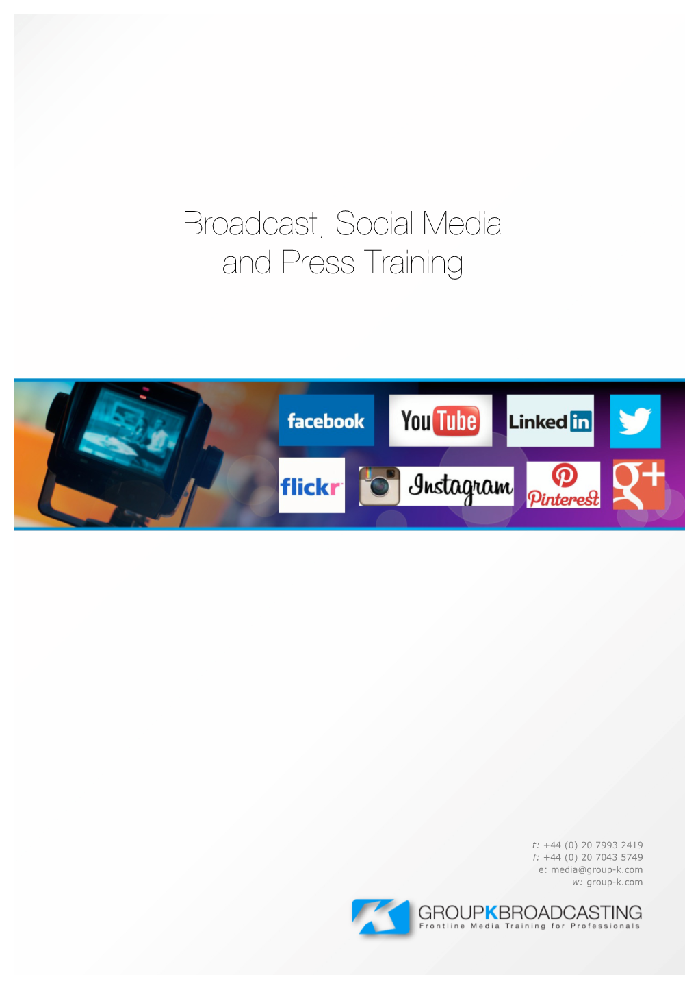 Broadcast, Social Media and Press Training