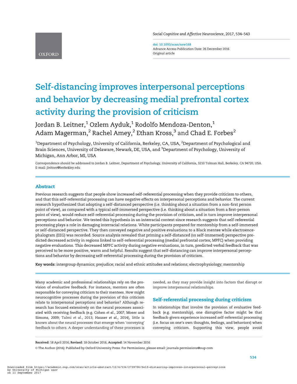 Self-Distancing Improves Interpersonal Perceptions and Behavior by Decreasing Medial Prefrontal Cortex Activity During the Provision of Criticism Jordan B