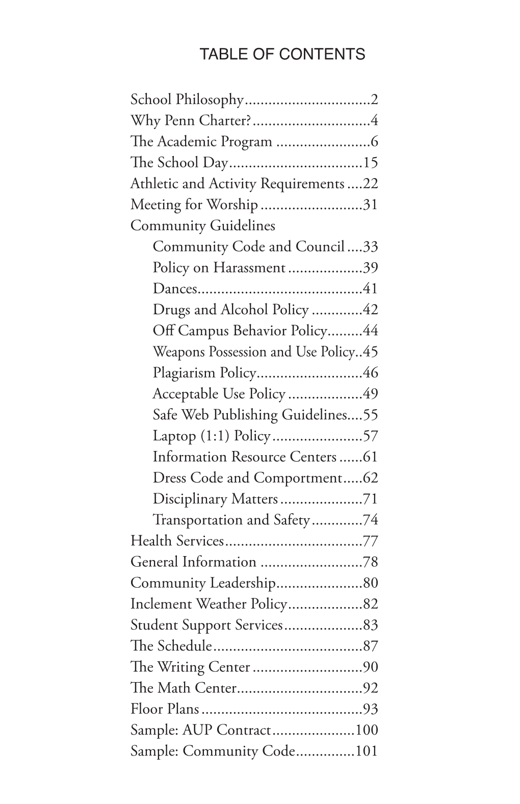 TABLE of CONTENTS School Philosophy ...2 Why