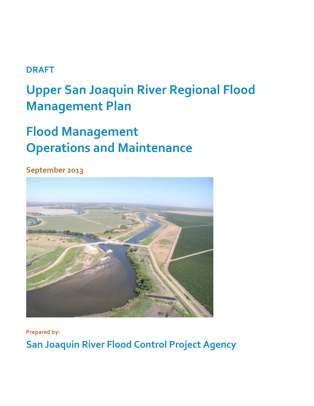 Upper San Joaquin River Regional Flood Management Plan Flood Management Operations and Maintenance