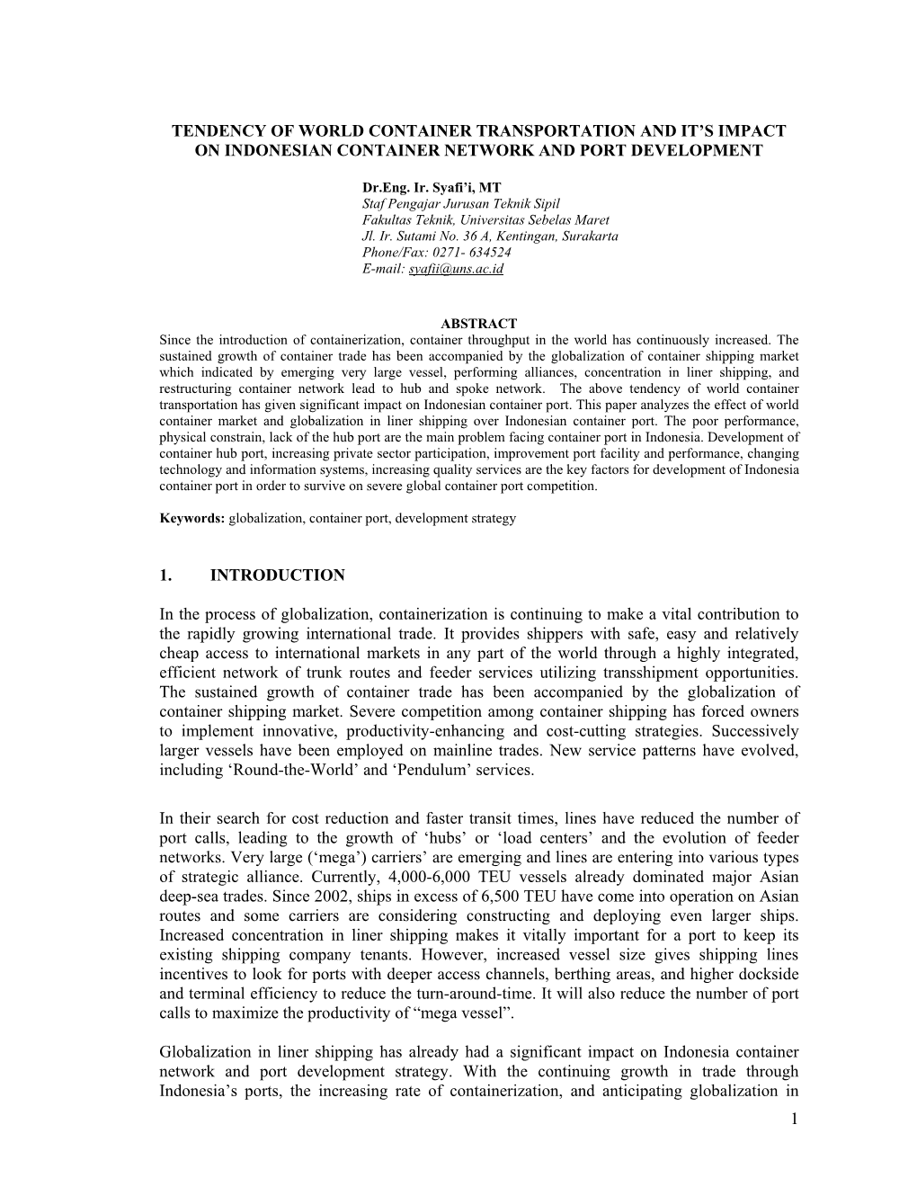 1 Tendency of World Container Transportation and It's Impact on Indonesian Container Network and Port Development 1. Introduct