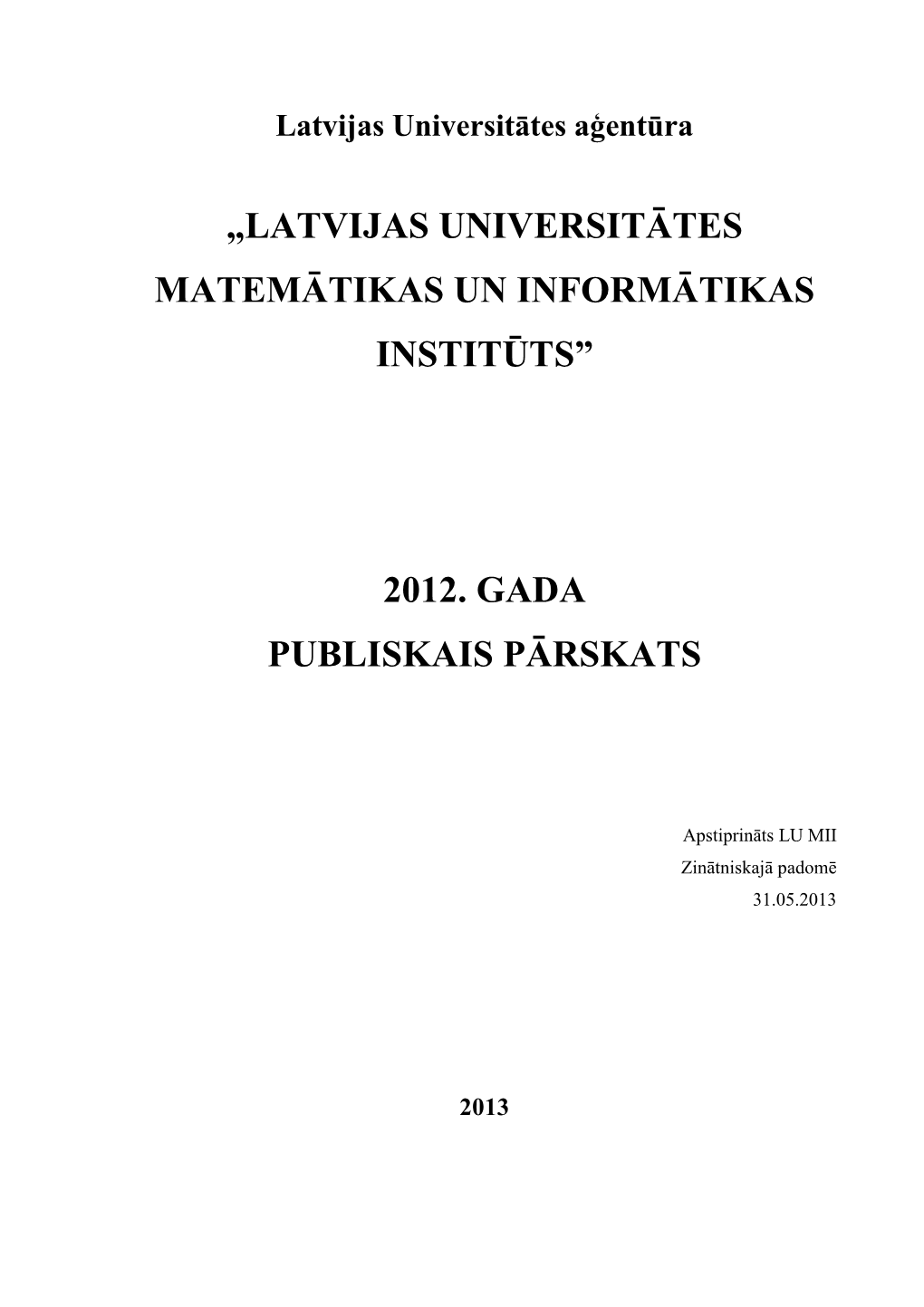 2012. Gada Publiskais Pārskats