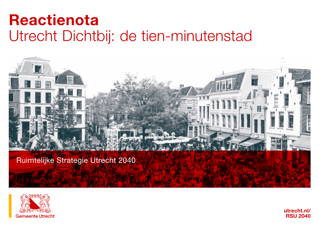 Reactienota Utrecht Dichtbij: De Tien-Minutenstad