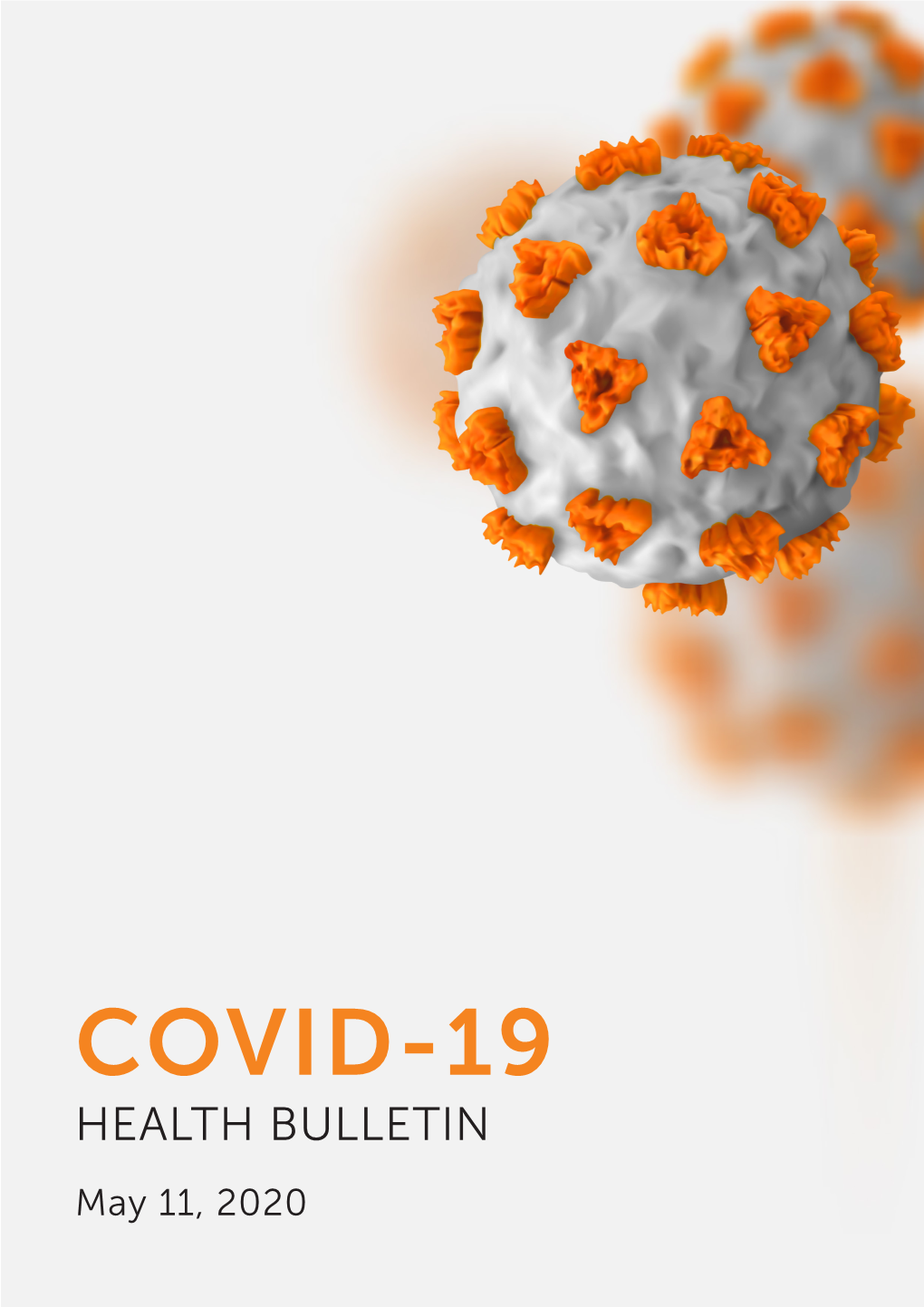 COVID-19 HEALTH BULLETIN May 11, 2020 Introduction
