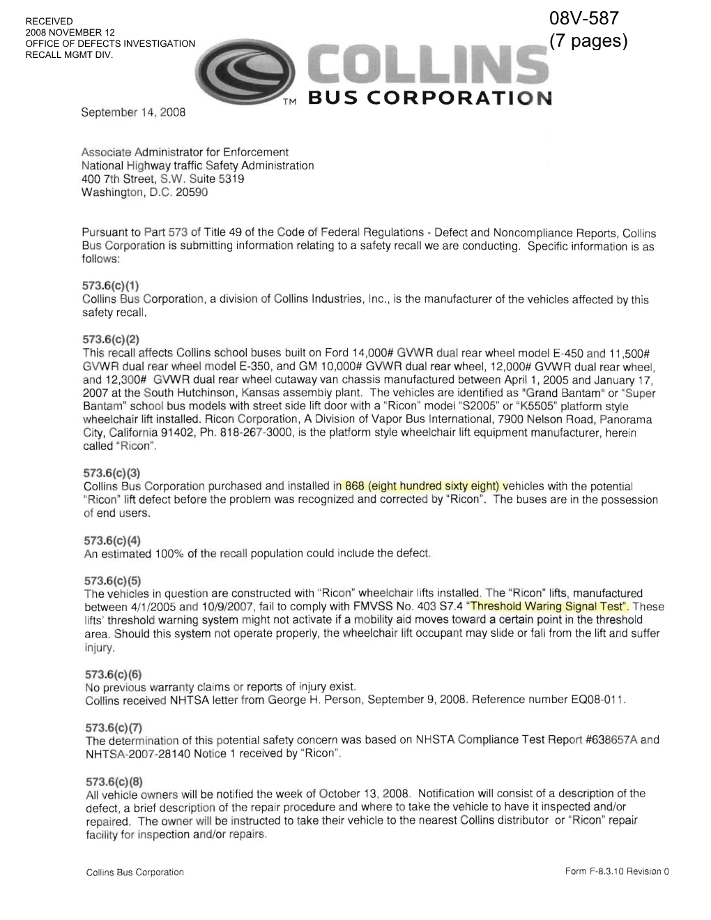 08V-587 2008 NOVEMBER 12 OFFICE of DEFECTS INVESTIGATION (7 Pages) RECALL MGMT DIV