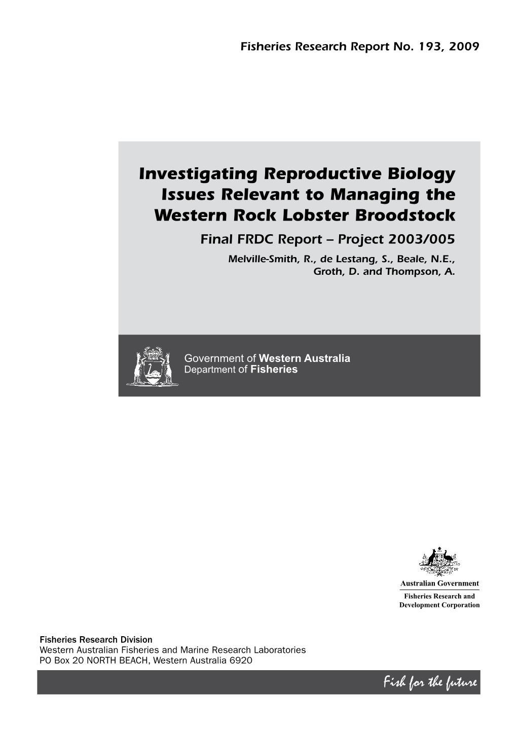 Investigating Reproductive Biology Issues Relevant to Managing The