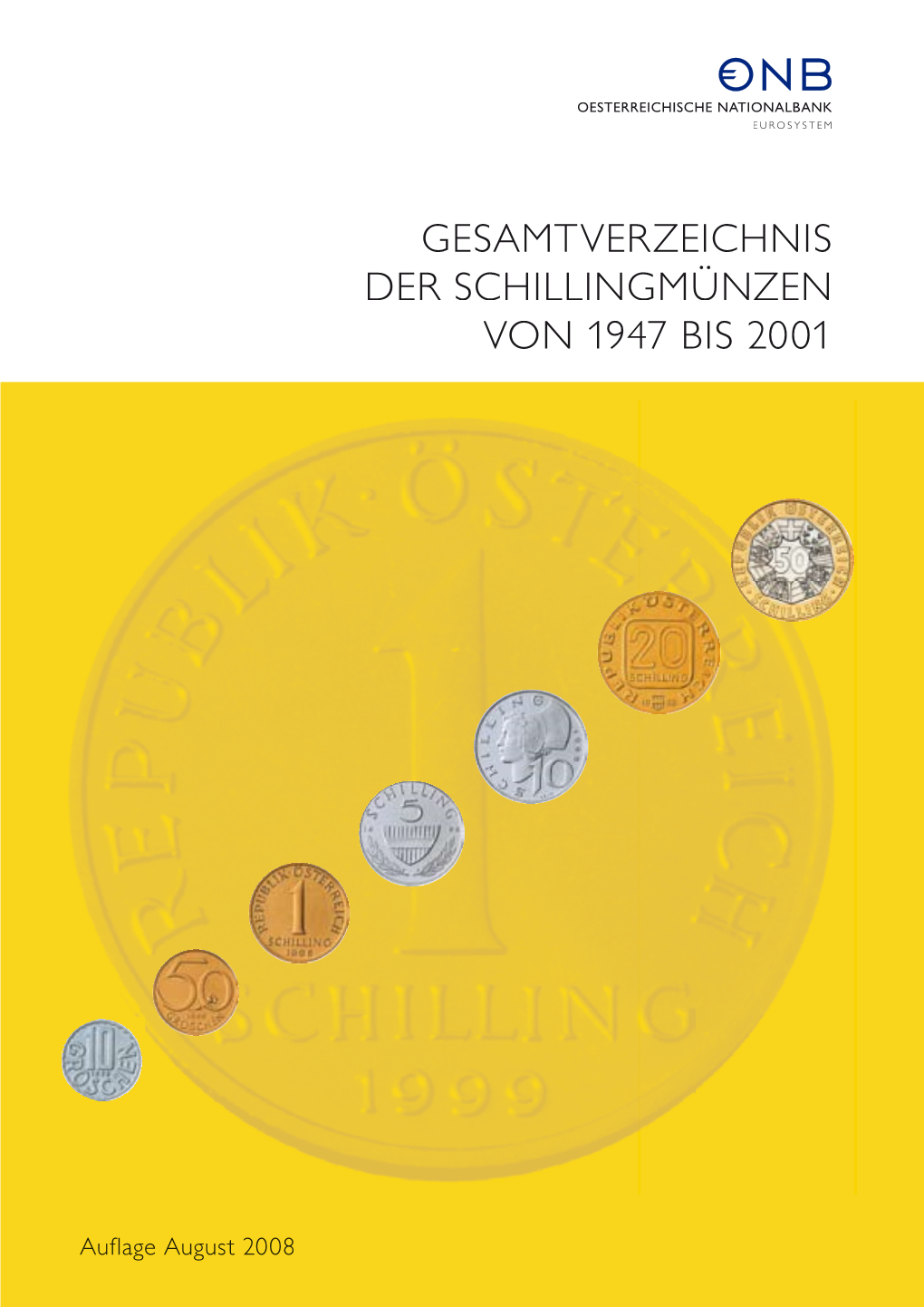 Gesamtverzeichnis Der Schillingmünzen Von 1947 Bis 2001