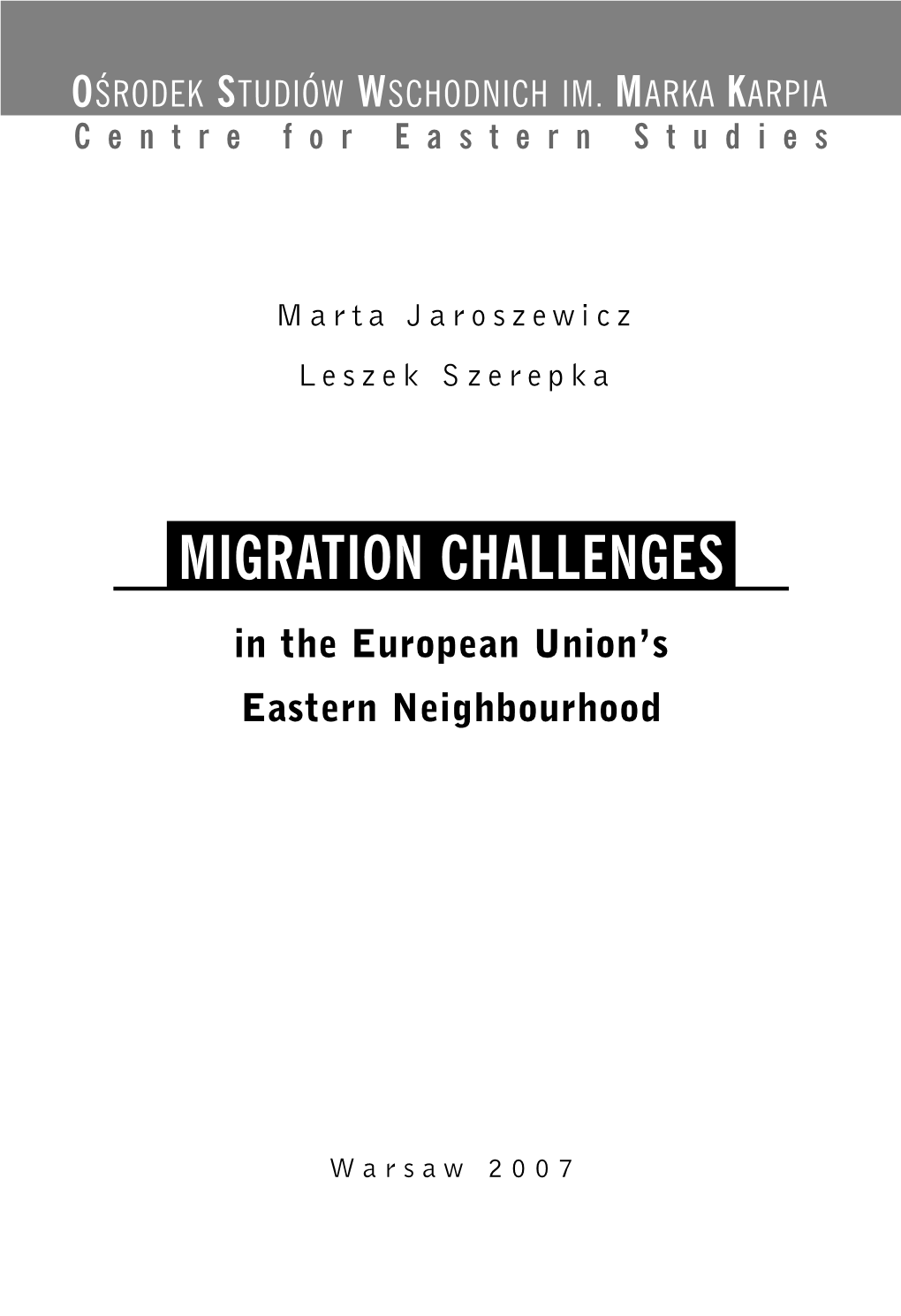 MIGRATION CHALLENGES in the European Union’S Eastern Neighbourhood