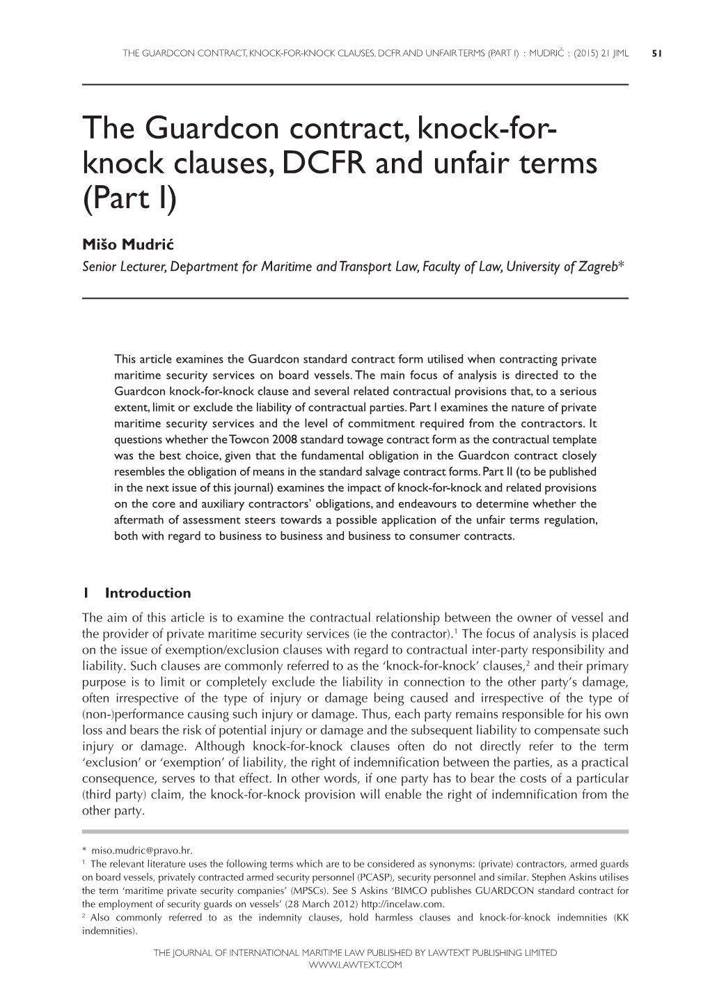 The Guardcon Contract, Knock-For-Knock Clauses, Dcfr and Unfair Terms (Part I) : Mudric´ : (2015) 21 Jiml 51