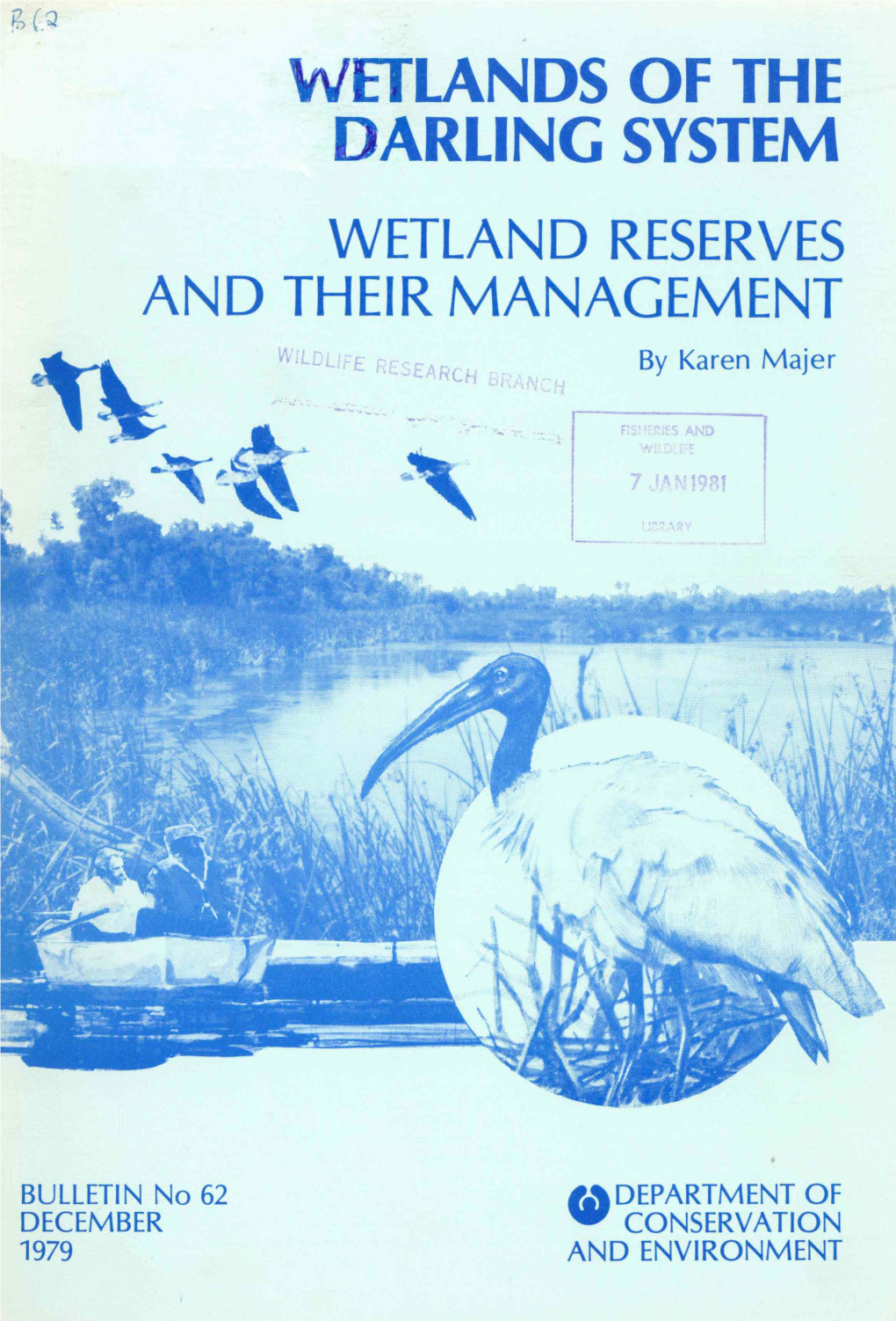 WETLANDS of the DARLING SYSTEM WETLAND RESERVES and THEIR MANAGEMENT by Karen Majer