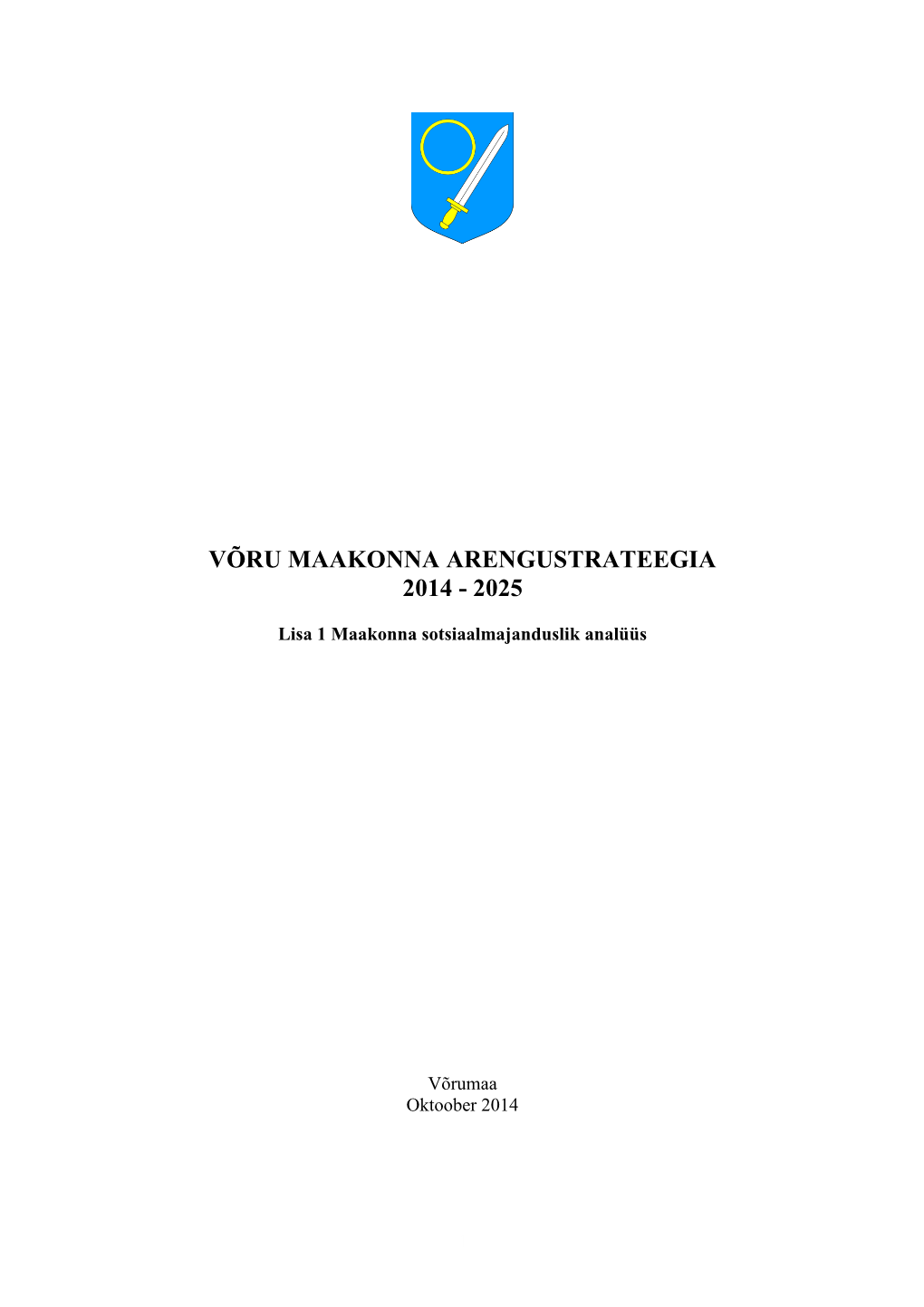 Võru Maakonna Arengustrateegia 2014 - 2025