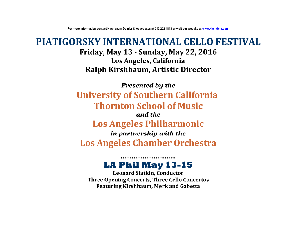 Sunday, May 22, 2016 Los Angeles, California Ralph Kirshbaum, Artistic Director