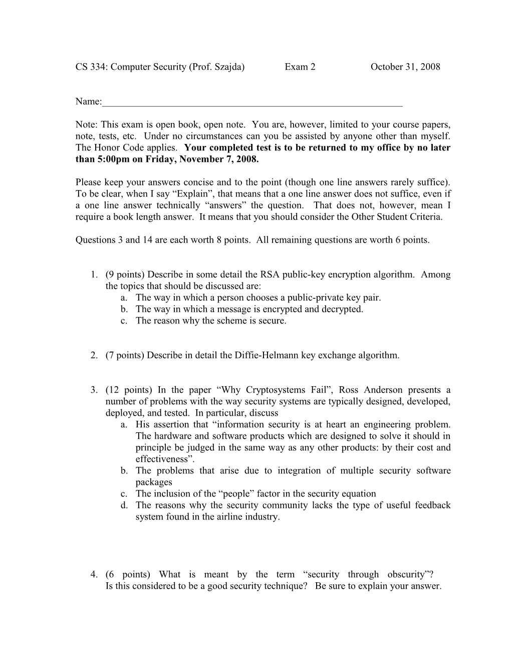 CS 334: Computer Security (Prof. Szajda) Exam 2 October 31, 2008