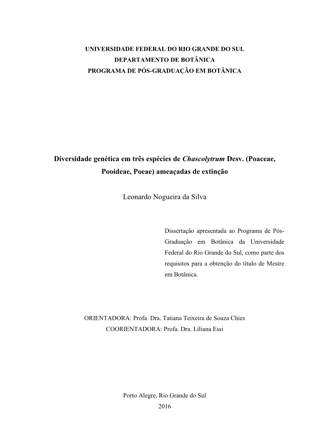 Diversidade Genética Em Três Espécies De Chascolytrum Desv