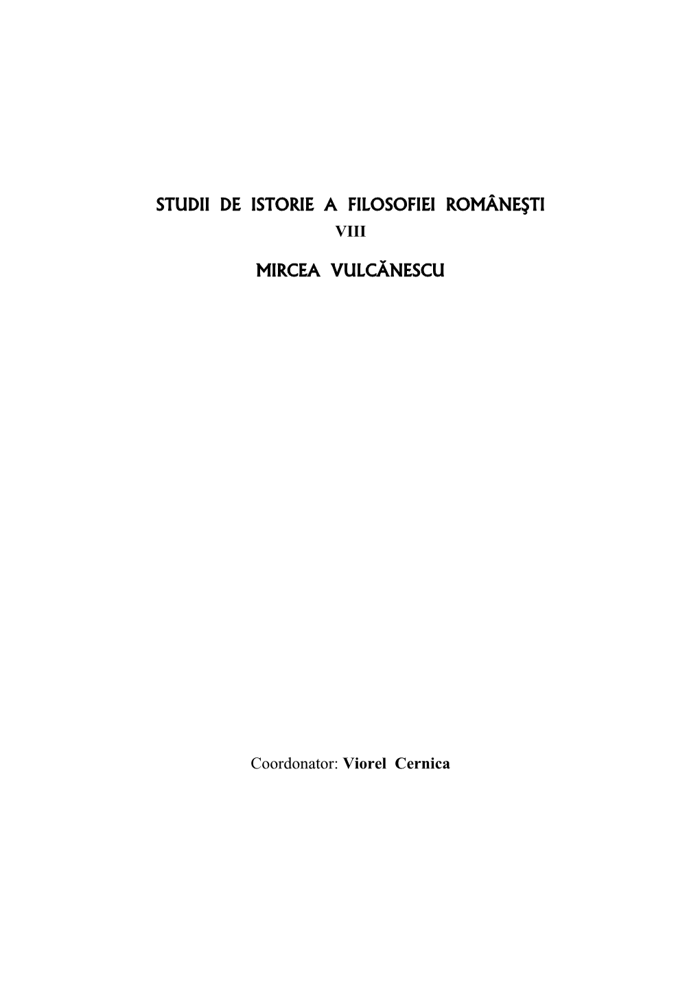 Studii De Istorie a Filosofiei Româneşti Viii Mircea