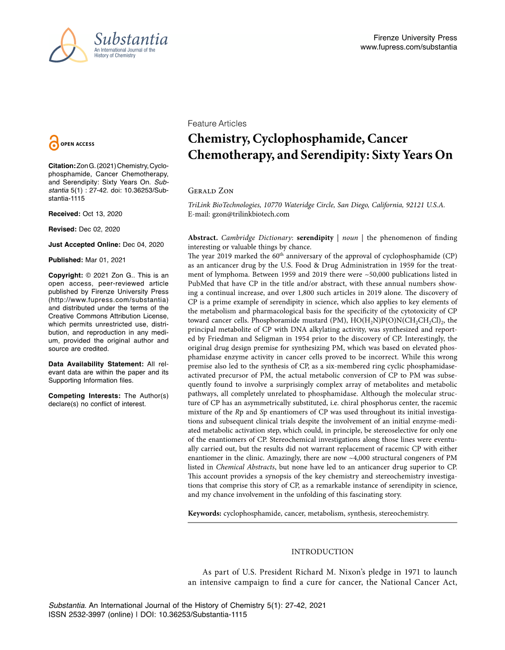 Chemistry, Cyclophosphamide, Cancer Chemotherapy, and Serendipity: Sixty Years on Citation: Zon G