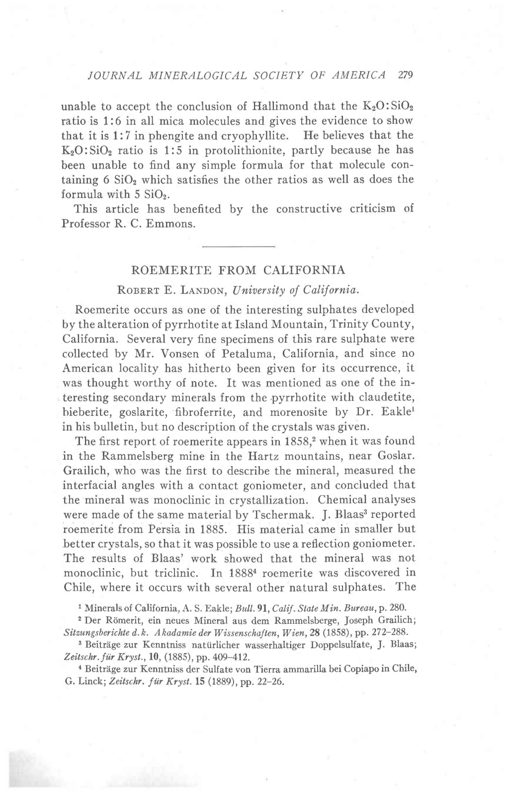 JOURNAL MINERALOGICAL SOCIETY of AMERICA 279 Unable to Accept the Conclusion of Hallimond That the Kzo:Sioz Ratio Is 1:6 In