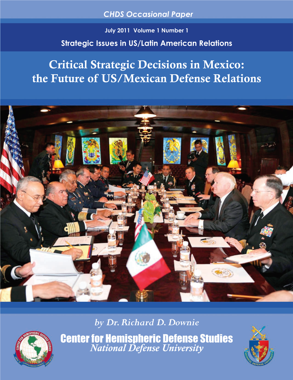 Critical Strategic Decisions in Mexico: the Future of US/Mexican Defense Relations