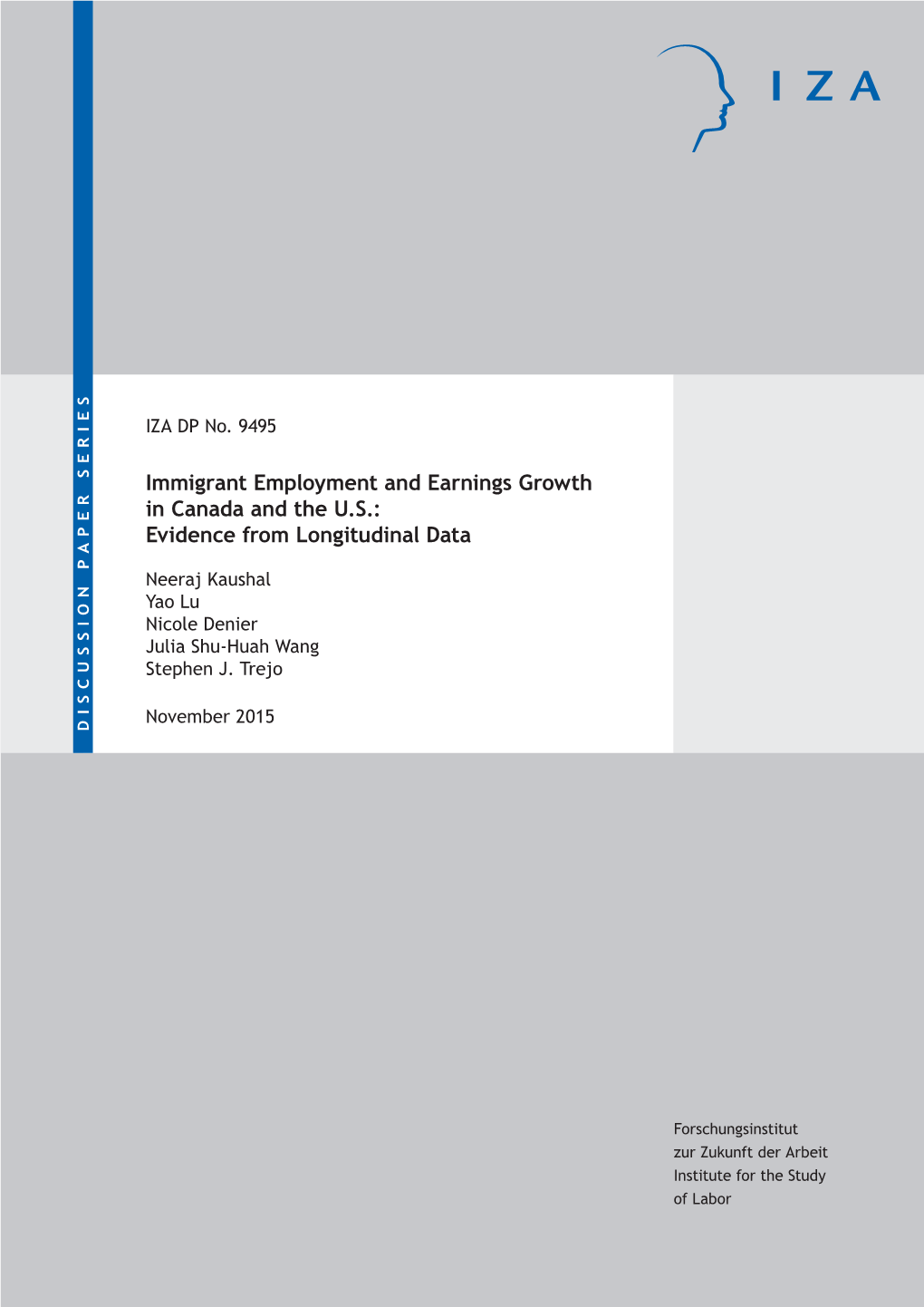 Immigrant Employment and Earnings Growth in Canada and the U.S.: Evidence from Longitudinal Data