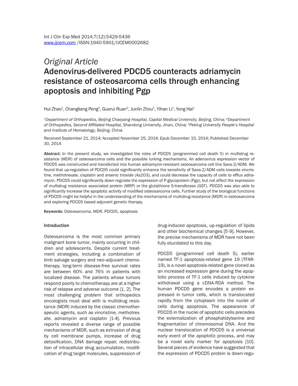 Original Article Adenovirus-Delivered PDCD5 Counteracts Adriamycin Resistance of Osteosarcoma Cells Through Enhancing Apoptosis and Inhibiting Pgp