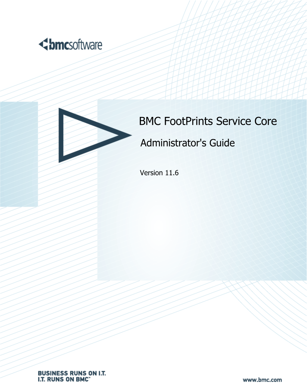 BMC Footprints Service Core Administrator's Guide 11.6