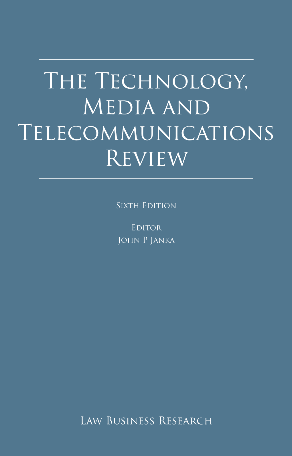 The Technology, Media and Telecommunications Review