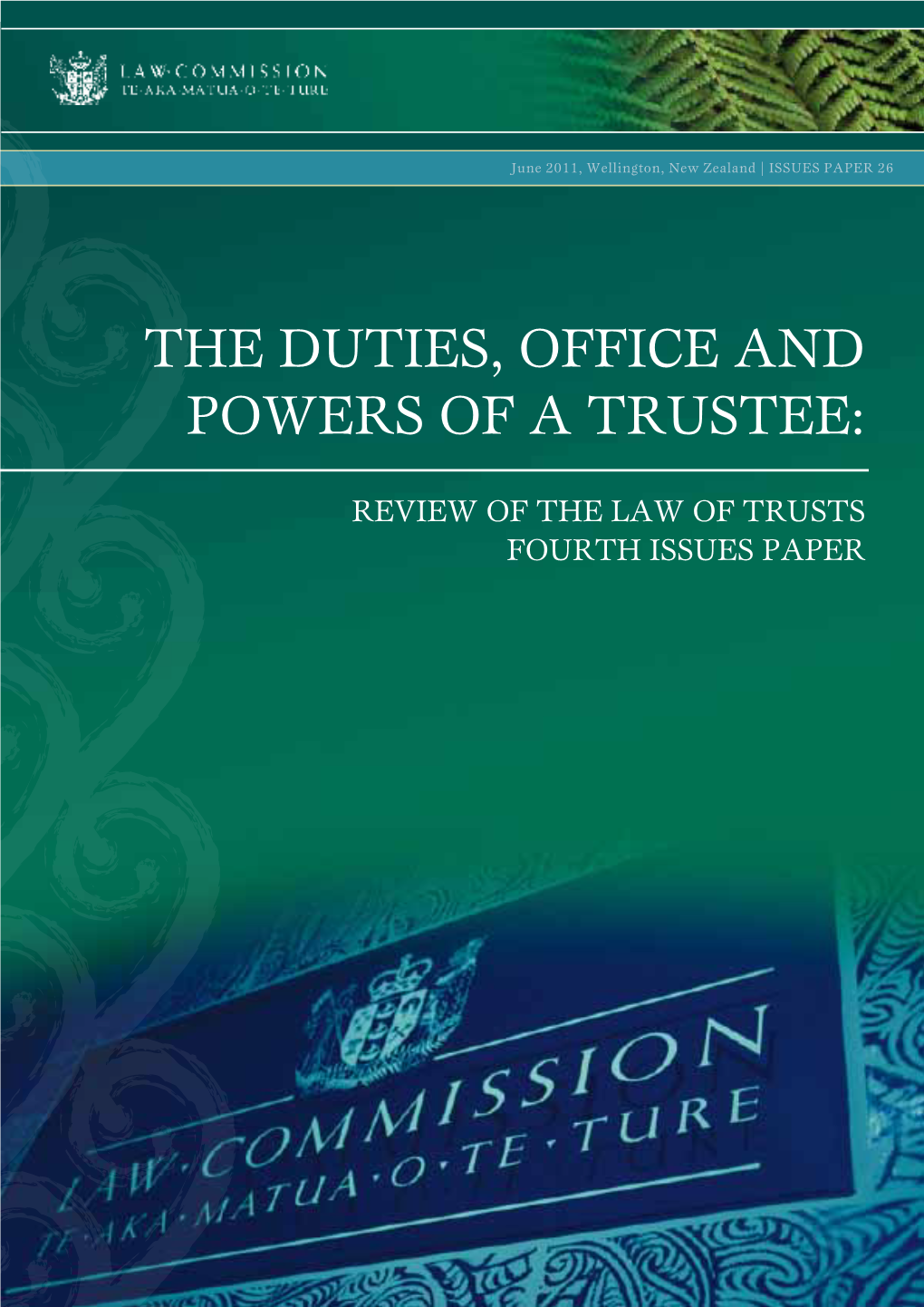 The Duties, Office and Powers of a Trustee