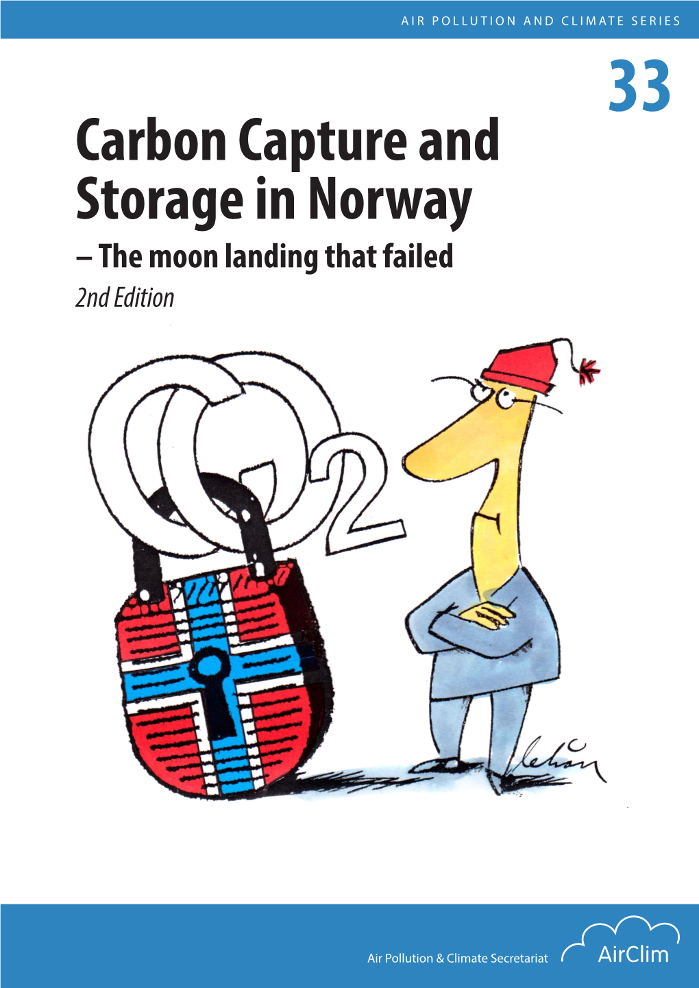 Carbon Capture and Storage in Norway – the Moon Landing That Failed 2Nd Edition