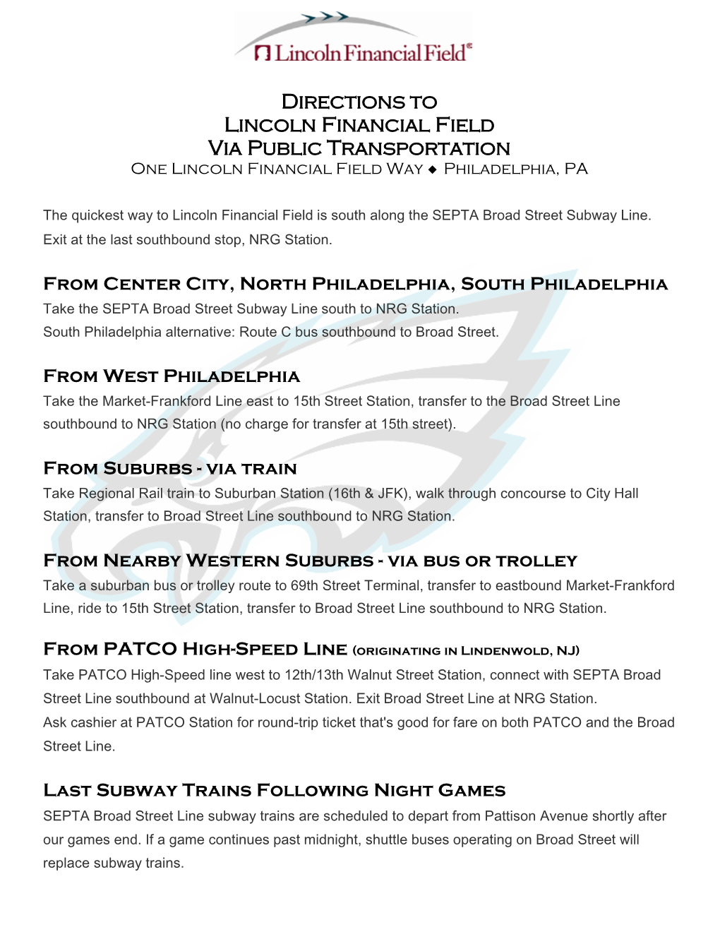 Directions to Lincoln Financial Field Via Public Transportation One Lincoln Financial Field Way  Philadelphia, PA