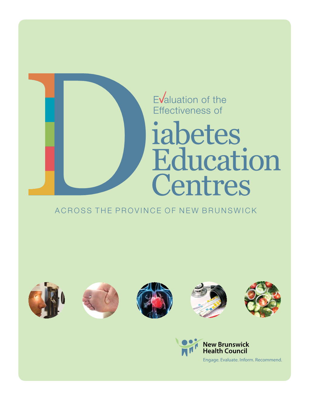 Iabetes Education Centres Across the Province of N E W B R U N S W I C K