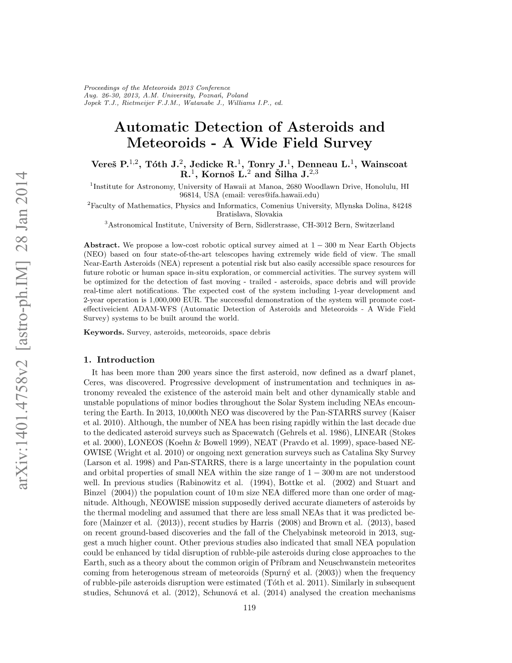 Automatic Detection of Asteroids and Meteoroids-A Wide Field Survey