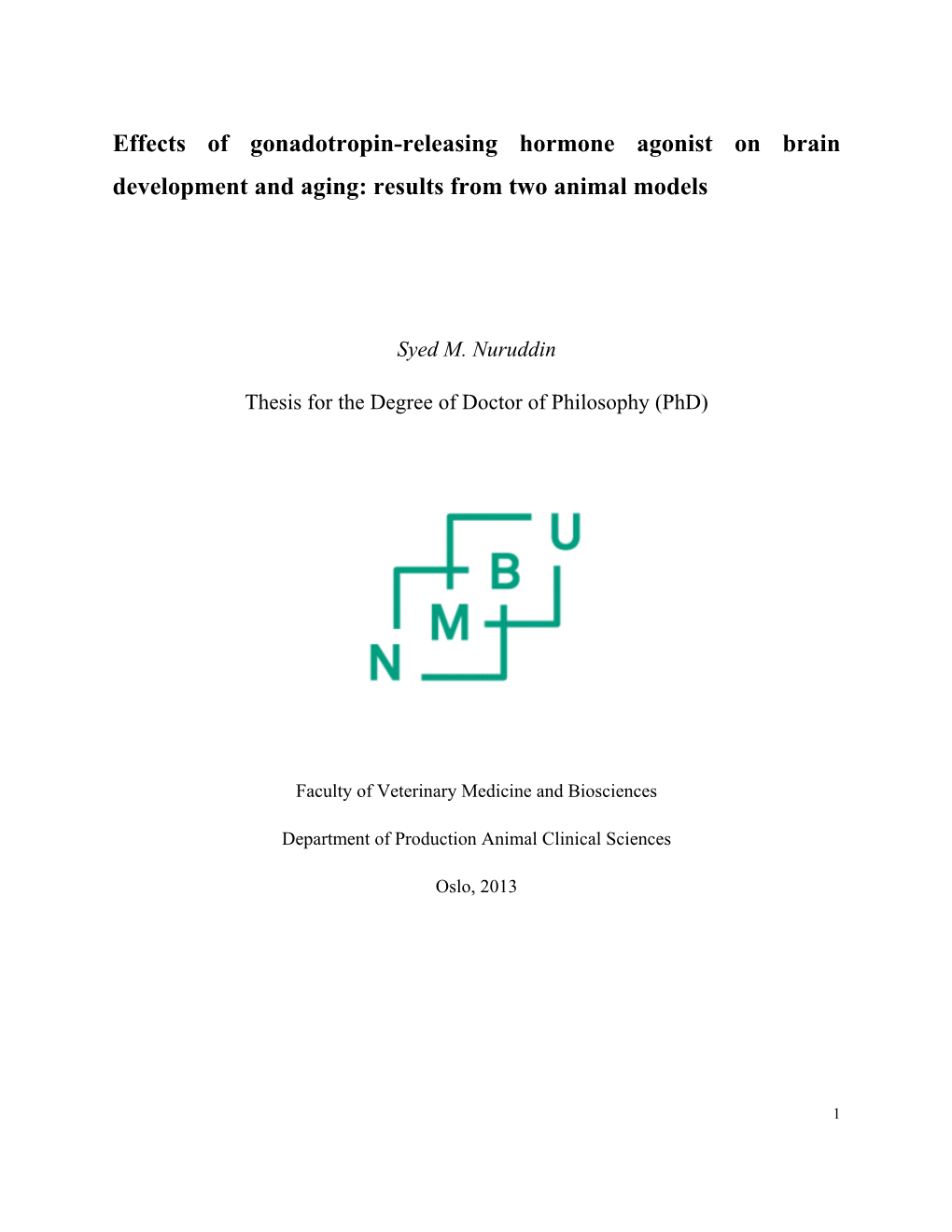 Effects of Gonadotropin-Releasing Hormone Agonist on Brain Development and Aging: Results from Two Animal Models