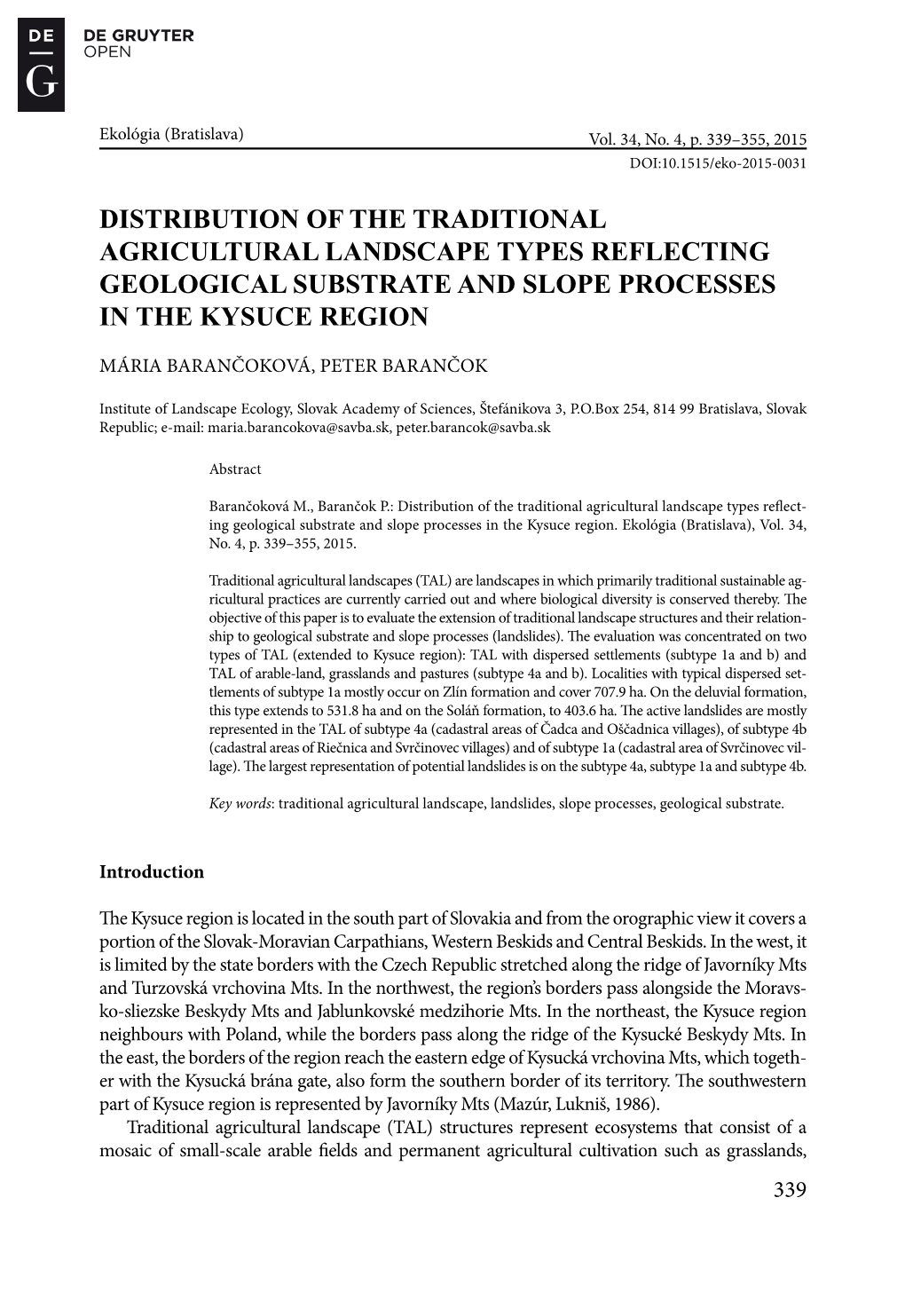 DISTRIBUTION of the Traditional Agricultural Landscape TYPES REFLECTING Geological Substrate and Slope Processes in the Kysuce Region