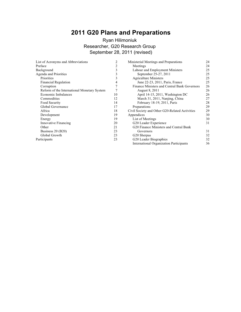 2011 G20 Plans and Preparations Ryan Hilimoniuk Researcher, G20 Research Group September 28, 2011 (Revised)
