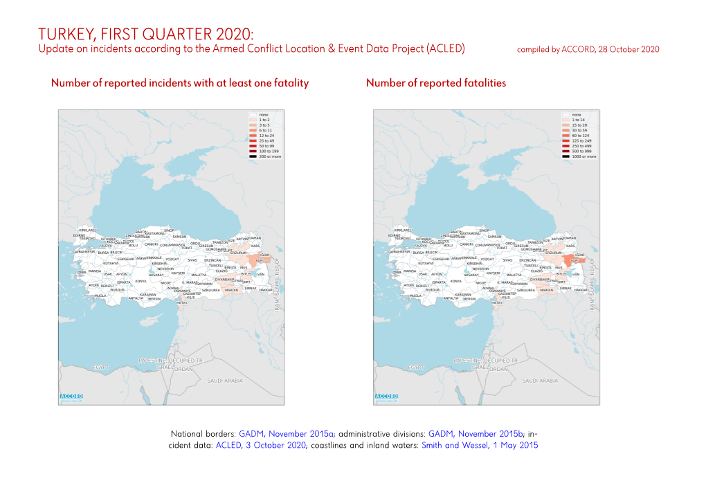 TURKEY, FIRST QUARTER 2020: Update on Incidents According to the Armed Conflict Location & Event Data Project (ACLED) Compiled by ACCORD, 28 October 2020