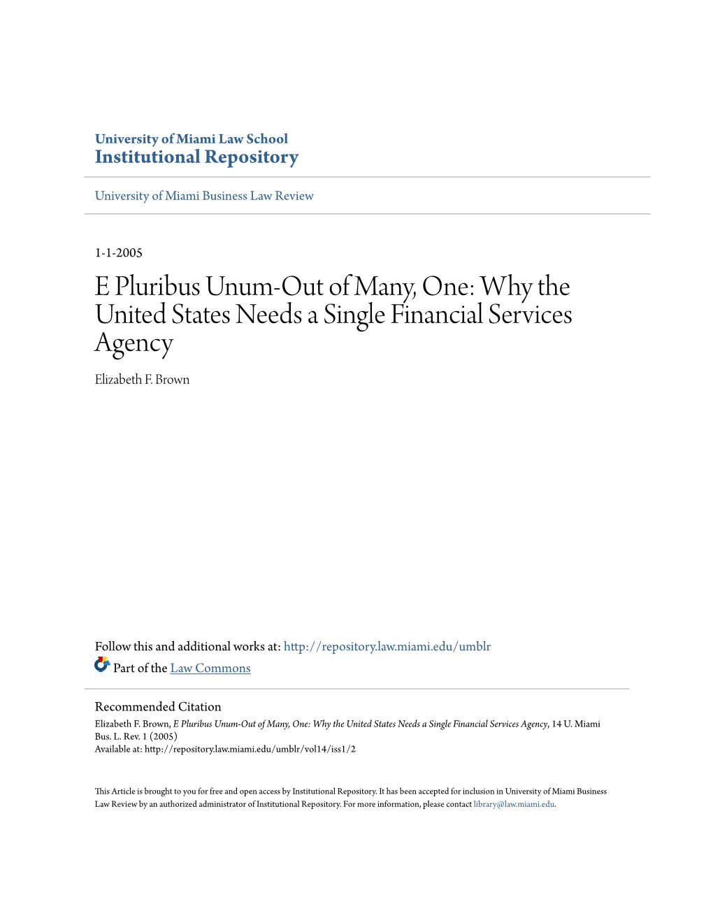 E Pluribus Unum-Out of Many, One: Why the United States Needs a Single Financial Services Agency Elizabeth F