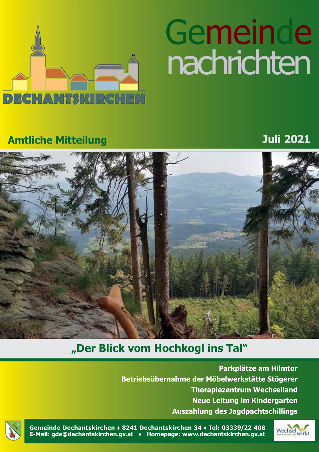 Gemeinde Dechantskirchen ♦ 8241 Dechantskirchen 34 ♦ Tel: 03339/22 408 E-Mail: Gde@Dechantskirchen.Gv.At ♦ Homepage: Gemeinde- 2 Nachrichten